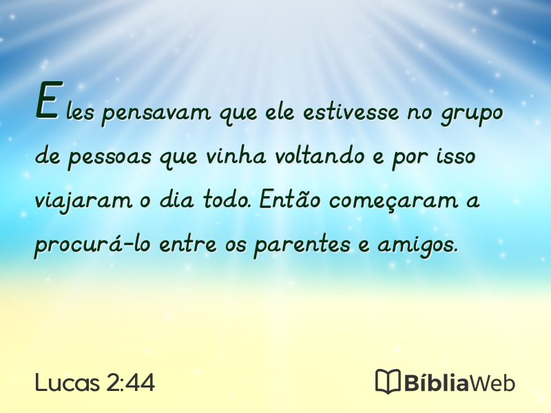 Lucas 2:44 em imagem para compartilhar