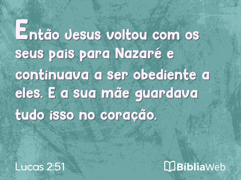 Lucas 2:51 em imagem para compartilhar