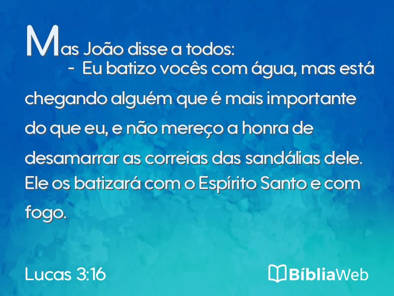 Lucas 3:16 em imagem para compartilhar