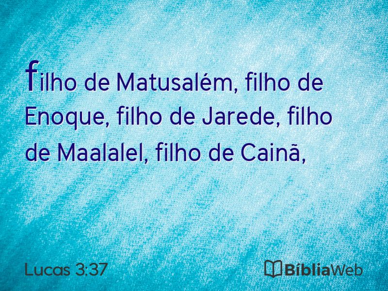 Lucas 3:37 em imagem para compartilhar