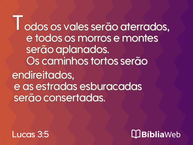 Lucas 3:5 em imagem para compartilhar