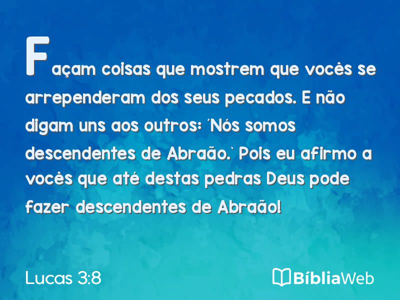 Lucas 3:8 em imagem para compartilhar