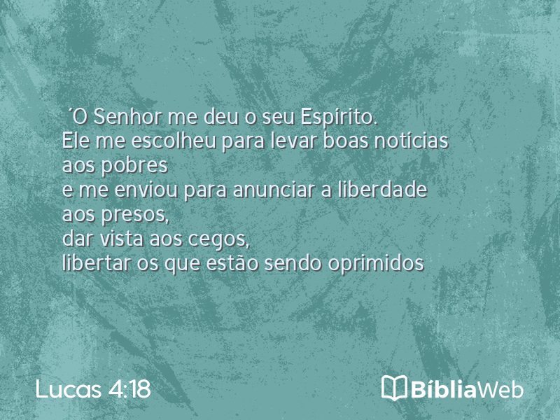 Lucas 4:18 em imagem para compartilhar