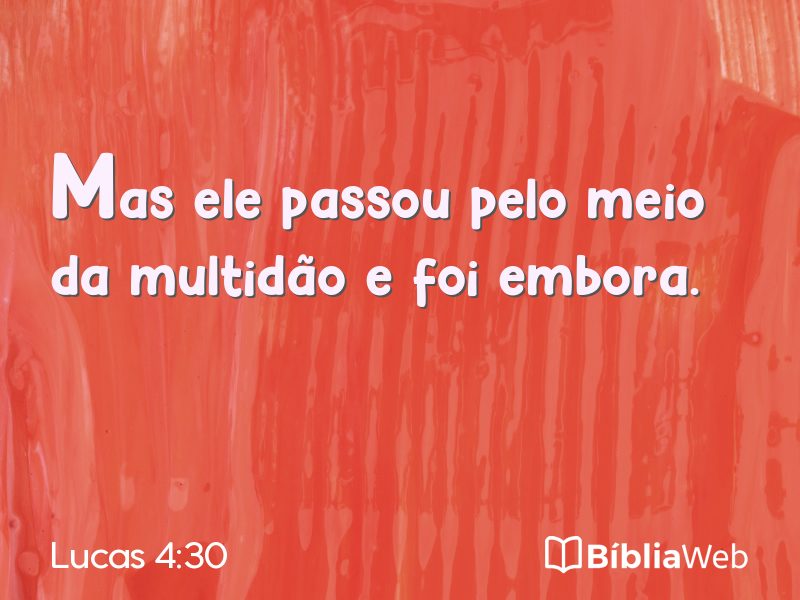 Lucas 4:30 em imagem para compartilhar