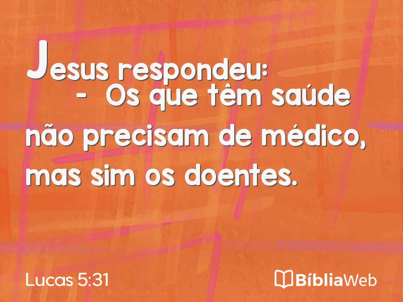 Lucas 5:31 em imagem para compartilhar