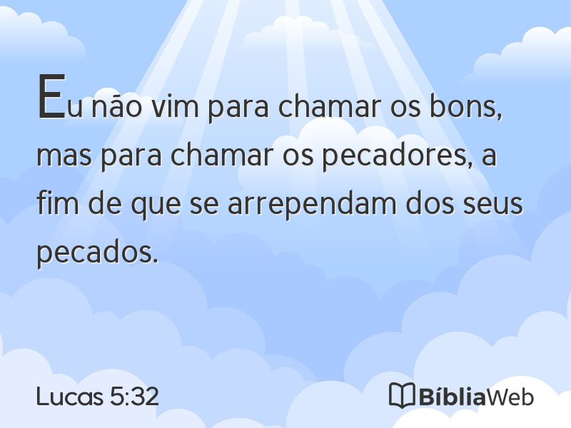 Lucas 5:32 em imagem para compartilhar