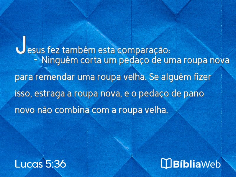 Lucas 5:36 em imagem para compartilhar