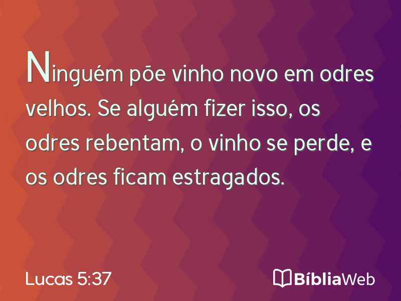 Lucas 5:37 em imagem para compartilhar