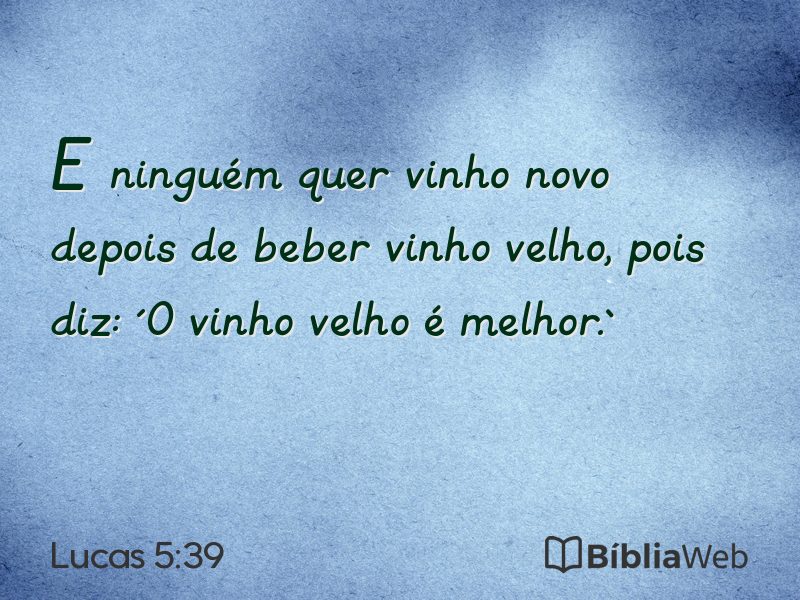 Lucas 5:39 em imagem para compartilhar