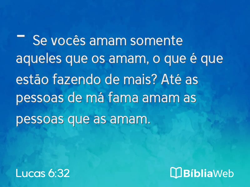 Lucas 6:32 em imagem para compartilhar