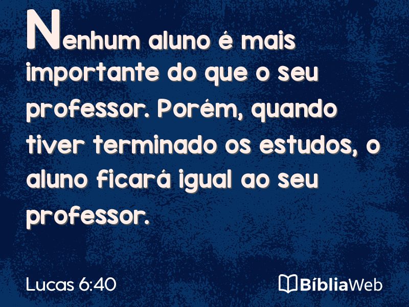 Lucas 6:40 em imagem para compartilhar