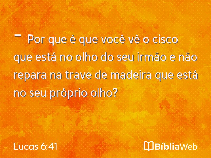 Lucas 6:41 em imagem para compartilhar