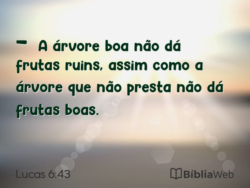 Lucas 6:43 em imagem para compartilhar