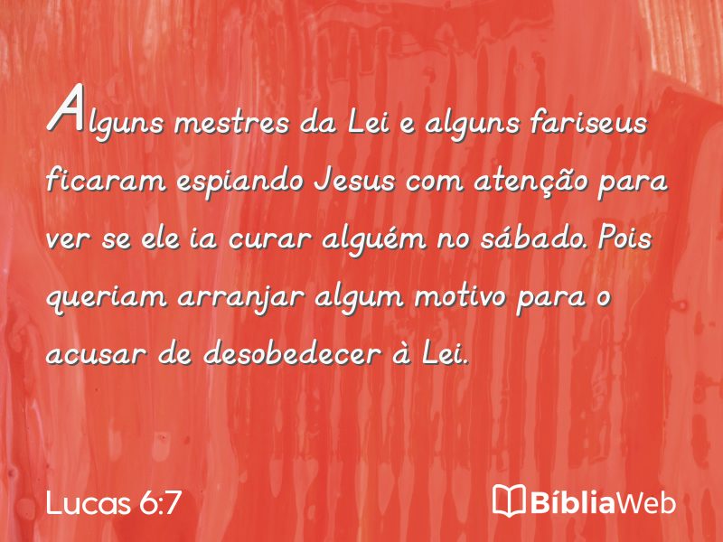 Lucas 6:7 em imagem para compartilhar