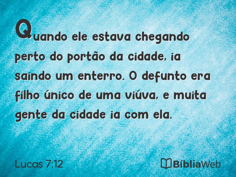 Lucas 7:12 em imagem para compartilhar