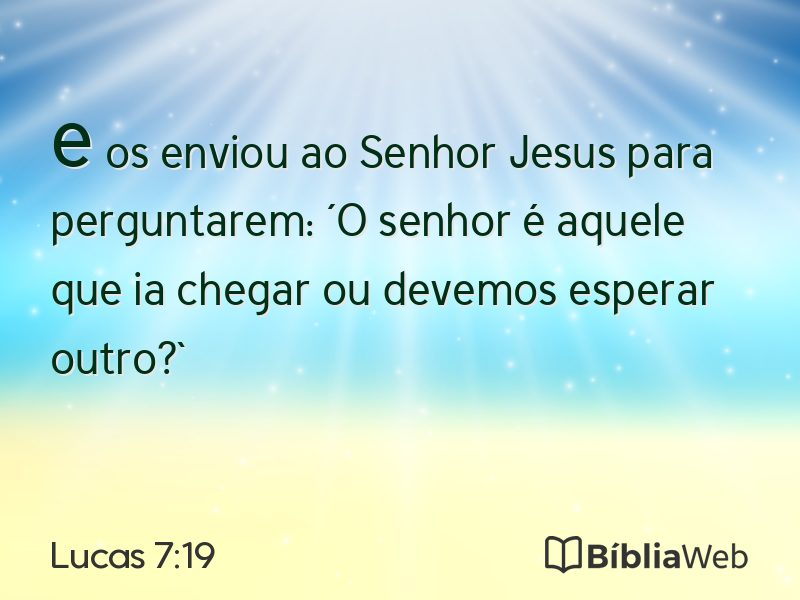 Lucas 7:19 em imagem para compartilhar