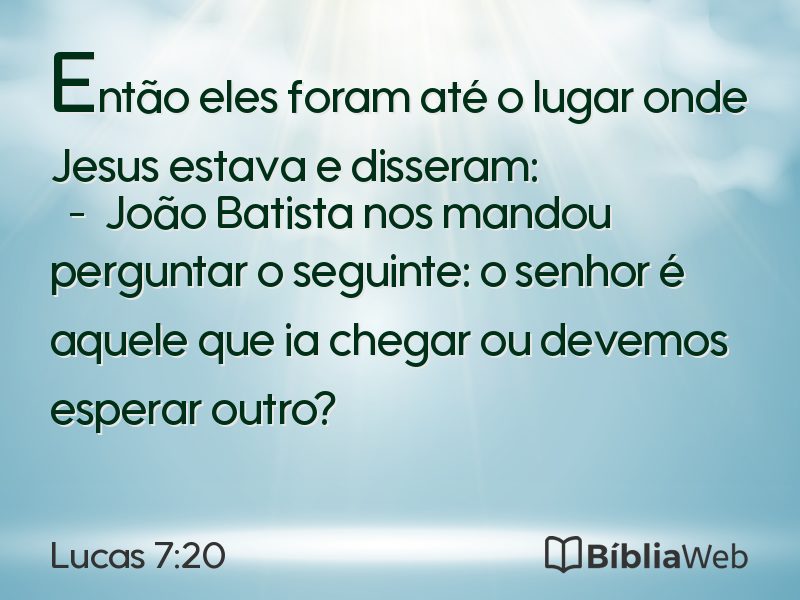 Lucas 7:20 em imagem para compartilhar