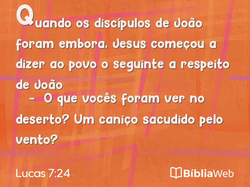 Lucas 7:24 em imagem para compartilhar