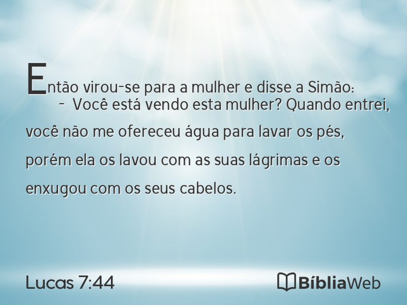 Lucas 7:44 em imagem para compartilhar