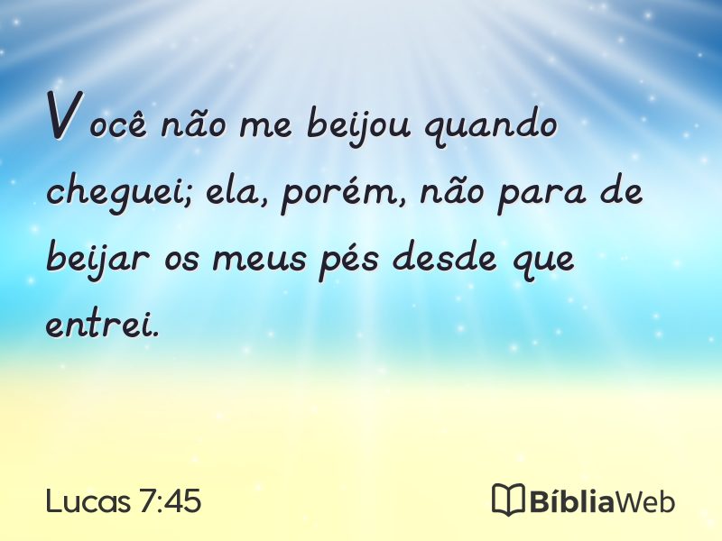 Lucas 7:45 em imagem para compartilhar