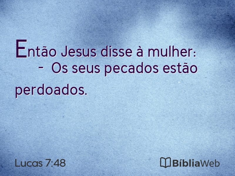 Lucas 7:48 em imagem para compartilhar