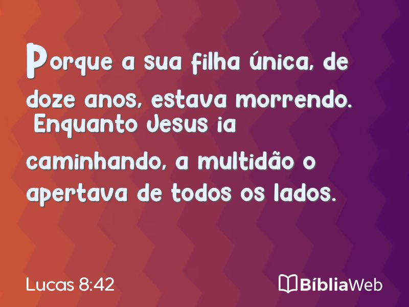 Lucas 8:42 em imagem para compartilhar