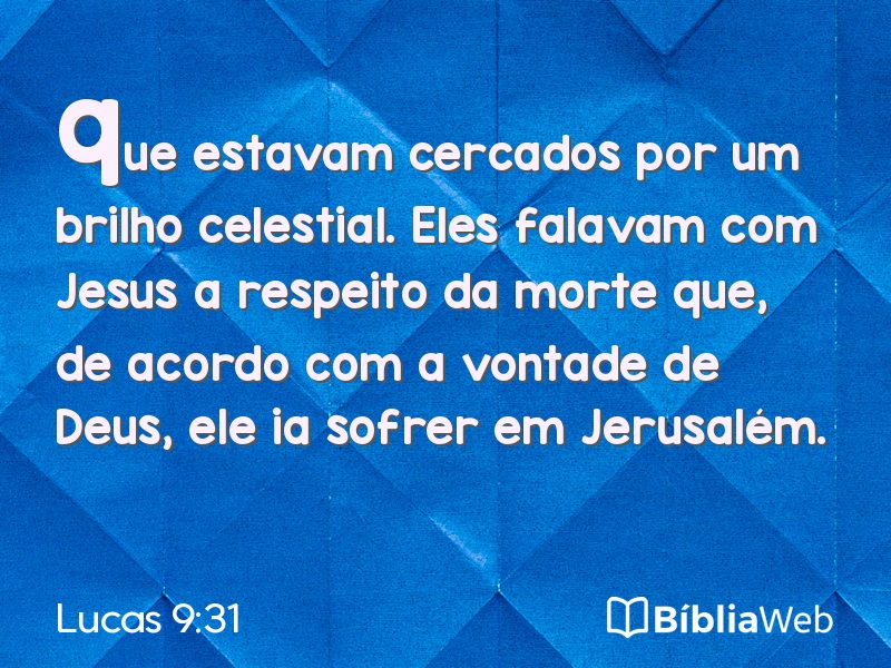 Lucas 9:31 em imagem para compartilhar