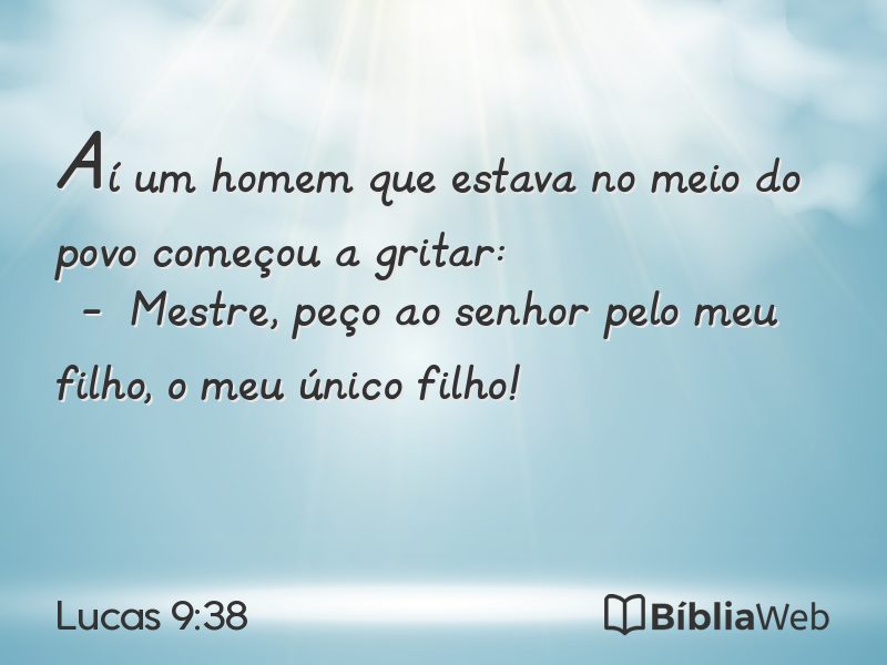 Lucas 9:38 em imagem para compartilhar