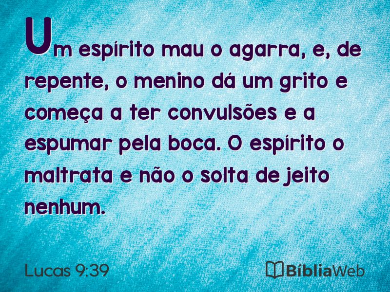 Lucas 9:39 em imagem para compartilhar