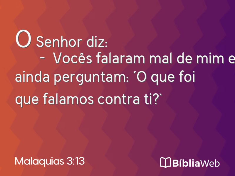 Malaquias 3:13 em imagem para compartilhar