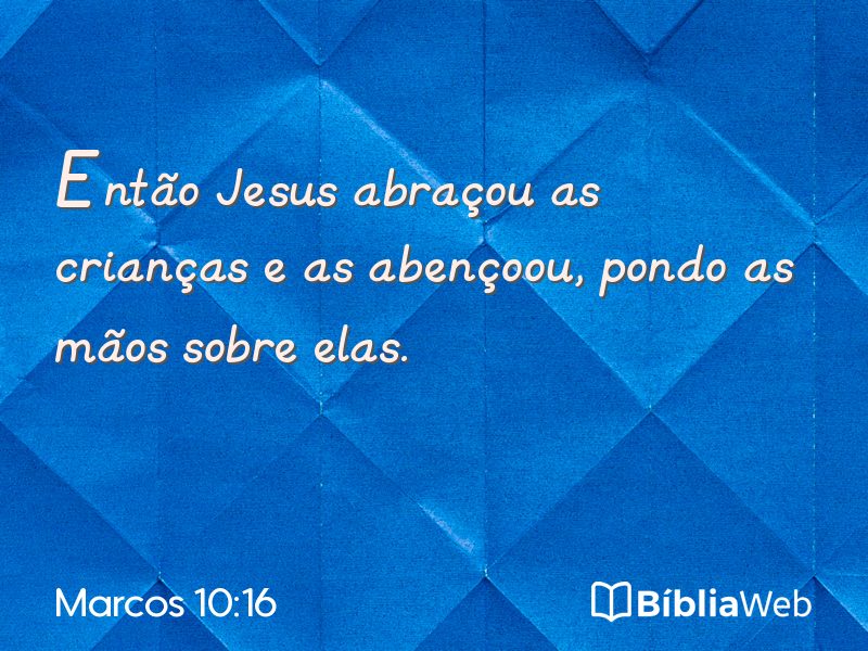 Marcos 10:16 em imagem para compartilhar