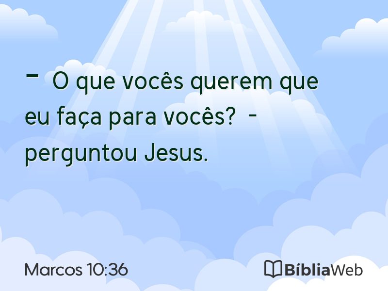 Marcos 10:36 em imagem para compartilhar