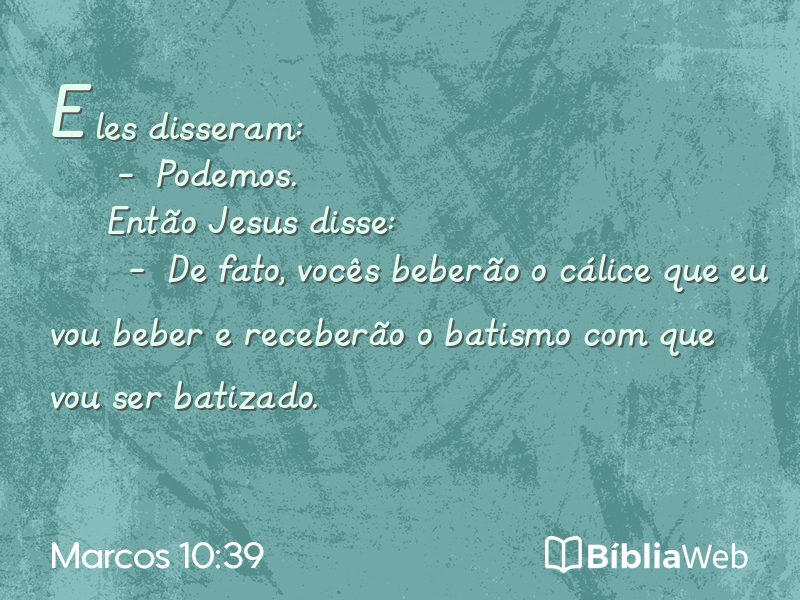 Marcos 10:39 em imagem para compartilhar