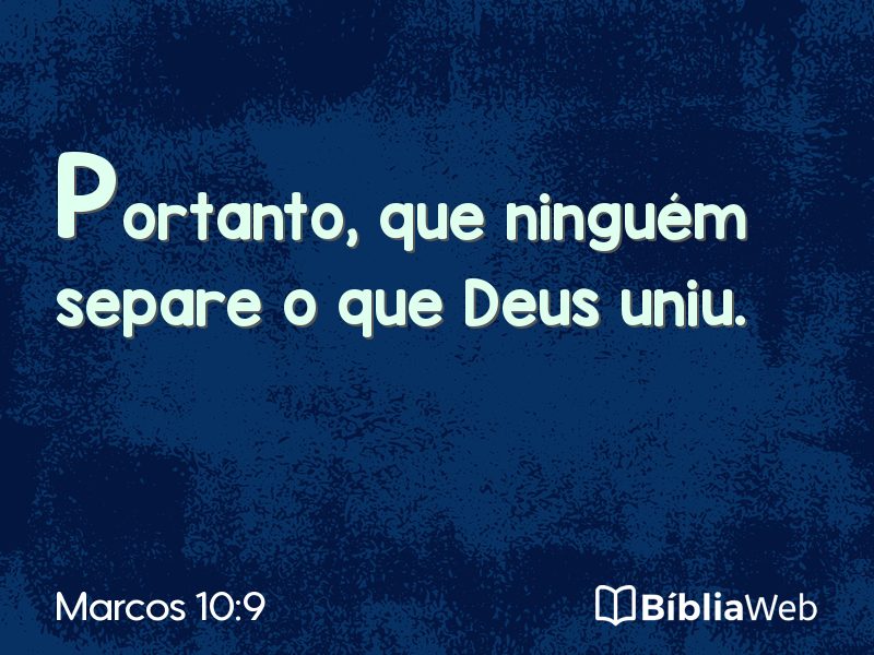 Marcos 10:9 em imagem para compartilhar
