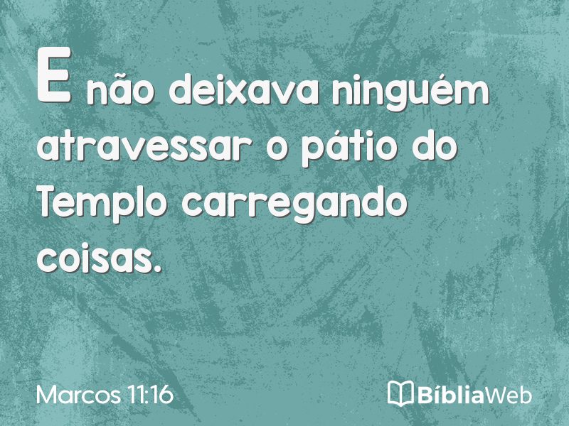 Marcos 11:16 em imagem para compartilhar