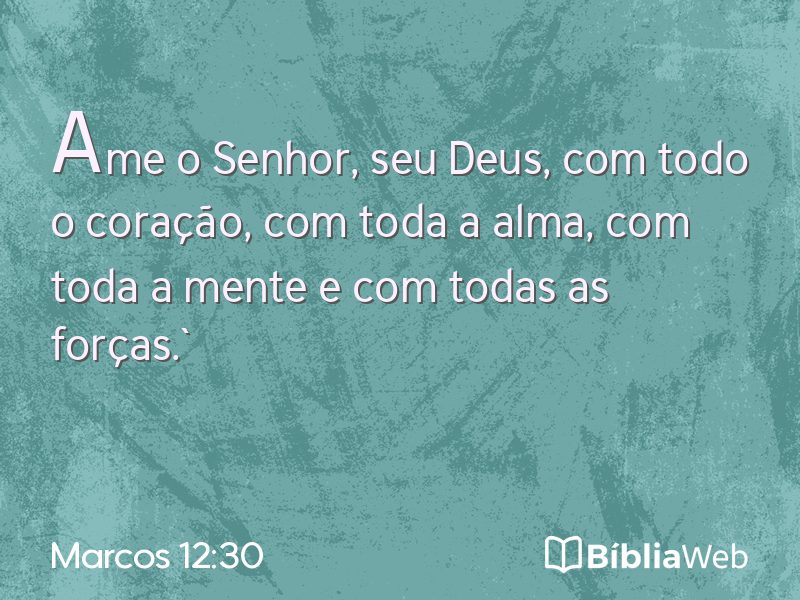 Marcos 12:30 em imagem para compartilhar