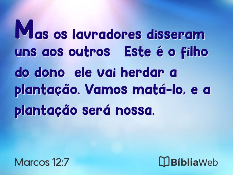 Marcos 12:7 em imagem para compartilhar