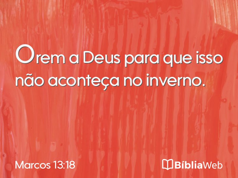 Marcos 13:18 em imagem para compartilhar