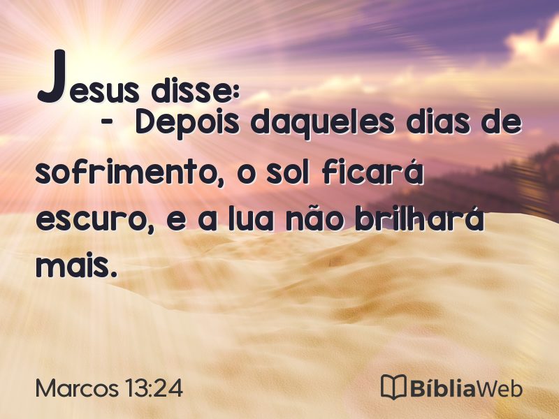 Marcos 13:24 em imagem para compartilhar