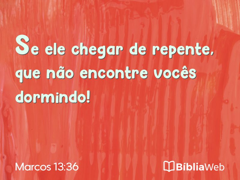 Marcos 13:36 em imagem para compartilhar