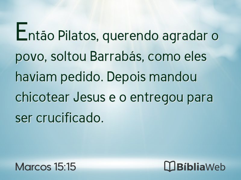 Marcos 15:15 em imagem para compartilhar