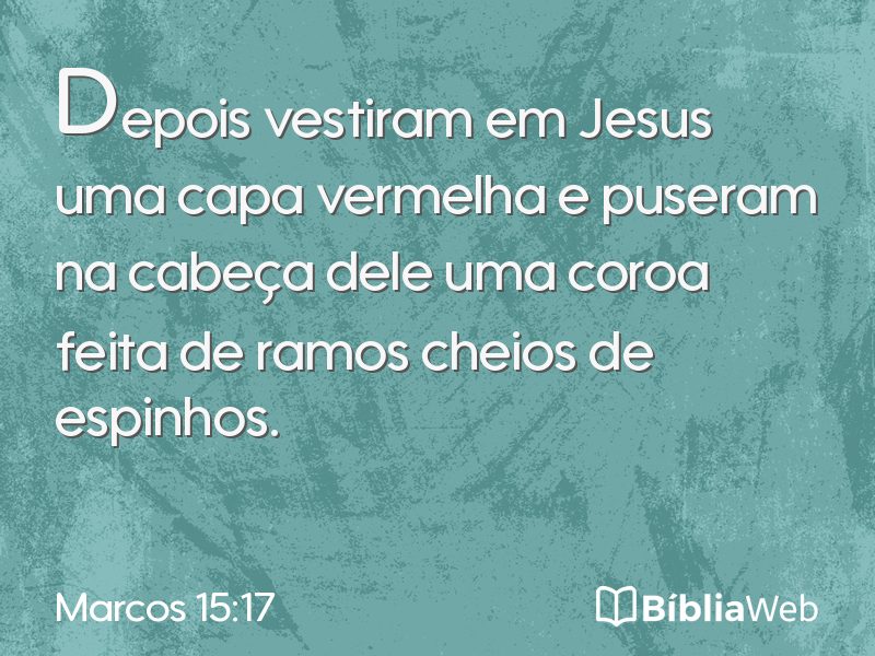 Marcos 15:17 em imagem para compartilhar