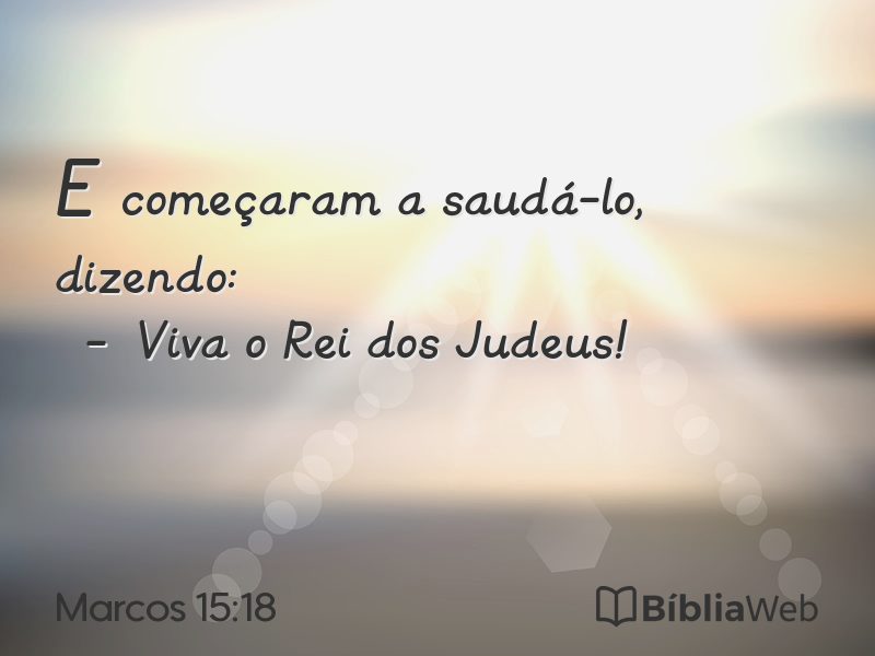 Marcos 15:18 em imagem para compartilhar