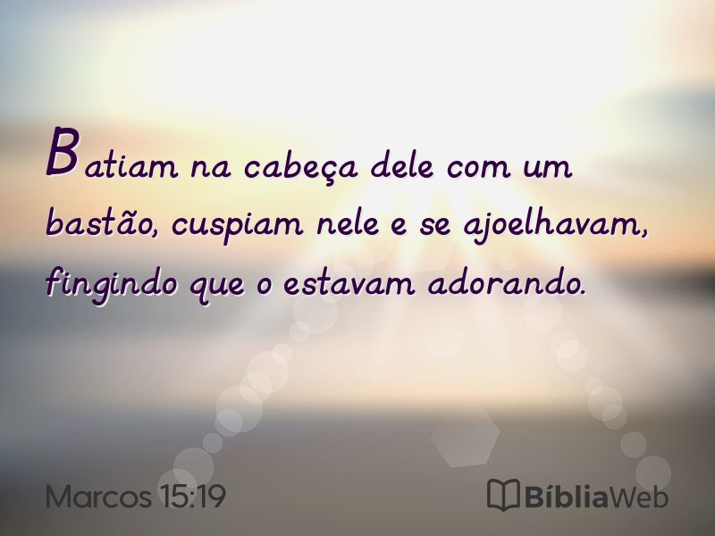 Marcos 15:19 em imagem para compartilhar