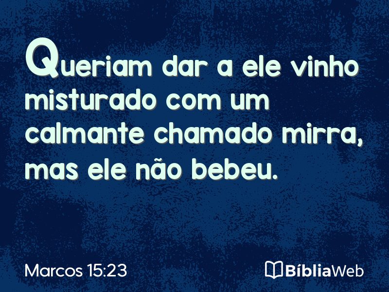 Marcos 15:23 em imagem para compartilhar