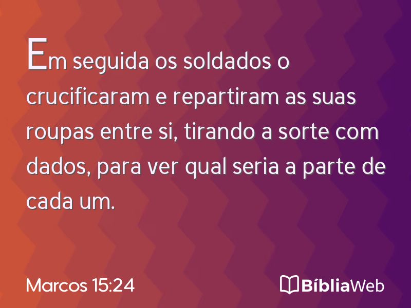 Marcos 15:24 em imagem para compartilhar