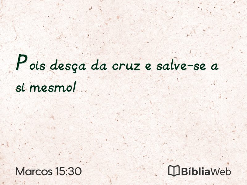 Marcos 15:30 em imagem para compartilhar