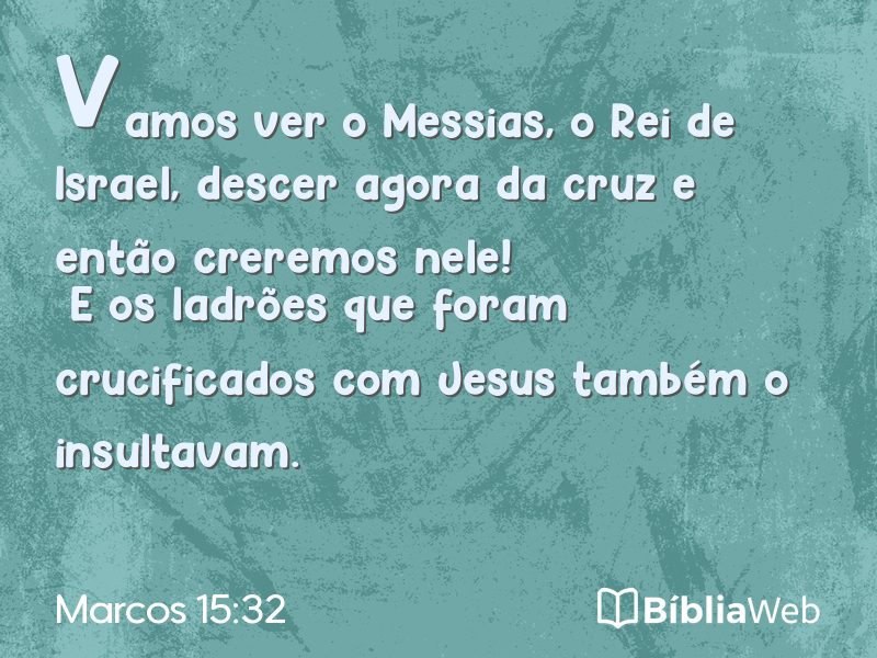 Marcos 15:32 em imagem para compartilhar