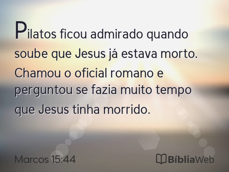 Marcos 15:44 em imagem para compartilhar