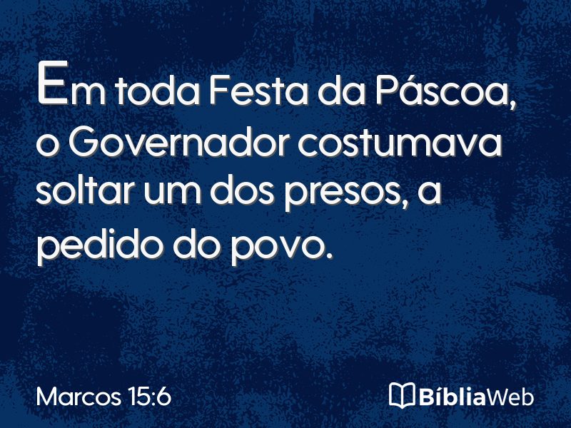 Marcos 15:6 em imagem para compartilhar